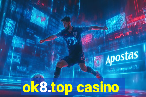 ok8.top casino